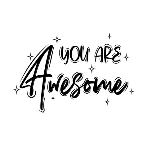 Hand Drawn Lettering And Modern Calligraphy Of You Are Awesome Can Be