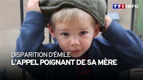 Rendez Le Nous L Appel Poignant De La M Re D Emile Disparu Cet T