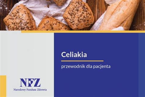 Poradnik o celiakii i diecie nasza współpraca z NFZ Celiakia