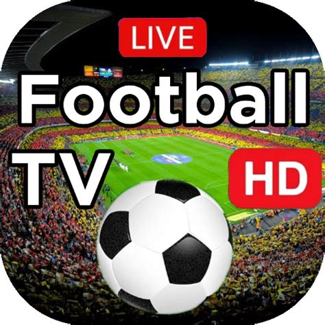 Football Live Tv Hd For Pc Mac Windows 111087 Free Download