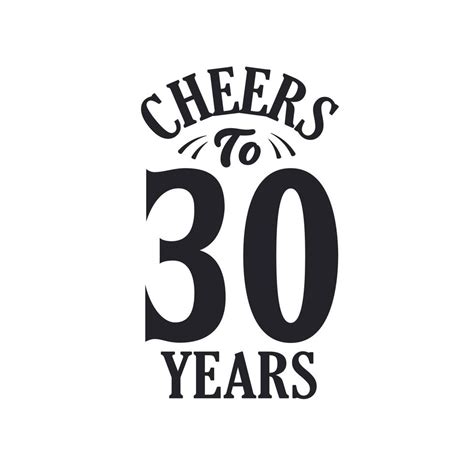 Cheers To 30 Years Vector Art Icons And Graphics For Free Download