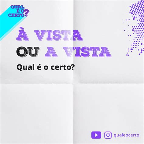 Qual O Certo Vista Ou A Vista Qual O Certo