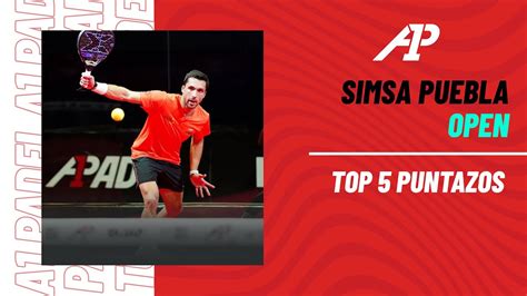 TOP 5 PUNTAKOS Simsa Puebla Open A1 Padel 2024 YouTube