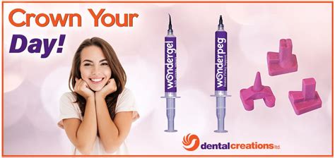 Crown Your Day With Wonderpeg Dental Creations Ltd