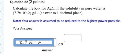 SOLVED Question 22 2 Points Calculate The Ksp For AgCl If The