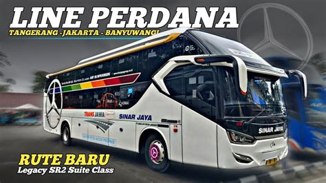 Line Perdana Bus Sinar Jaya Suite Class Tangerang Banyuwangi Youtube