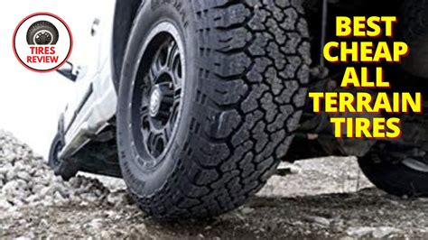 Best Cheap All Terrain Tires I Top Best Cheap All Terrain Tires