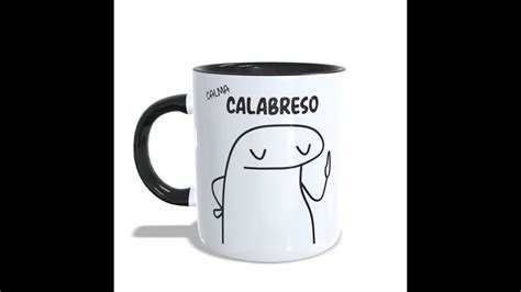 Caneca Calma Calabreso Flork Personalizada Youtube