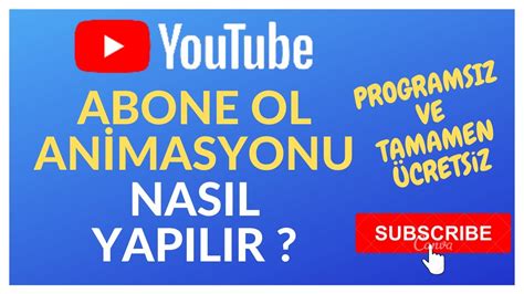 YOUTUBE ABONE OL ANİMASYONU YAPIMI ABONE OL BUTONU NASIL YAPILIR