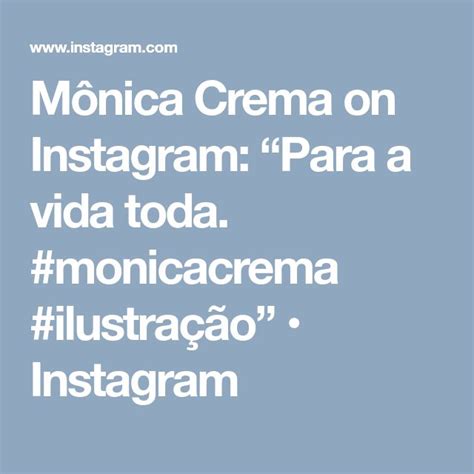 Mônica Crema on Instagram Para a vida toda monicacrema ilustração