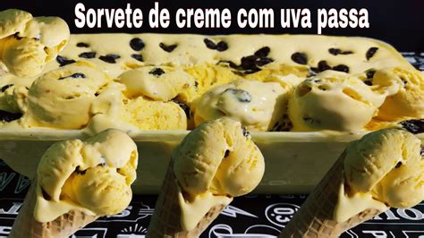 SORVETE DE CREME UVA PASSA SIMPLES E RÁPIDO DE FAZER