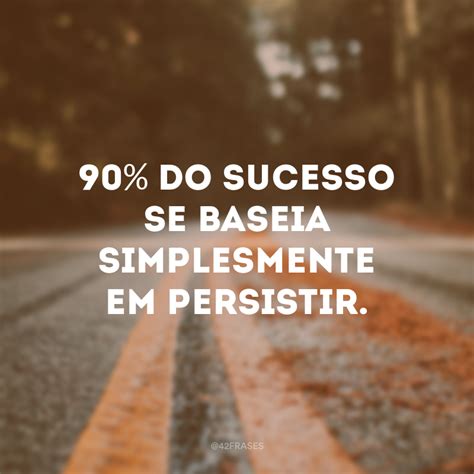 40 frases empreendedoras que vão te inspirar a seguir seus sonhos