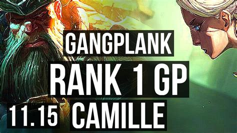 Gangplank Vs Camille Top Defeat Rank 1 Gp 16 4 14 Dominating