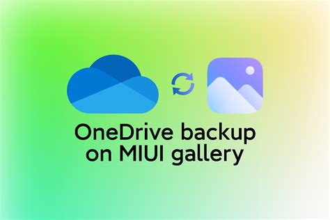 New Miui Gallery To Support Photo Video Backup On Onedrive Xiaomiui Net