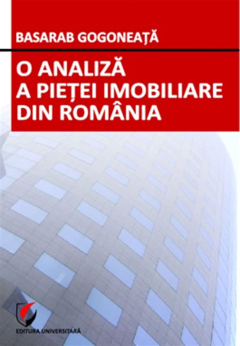 O Analiza A Pietei Imobiliare Din Romania