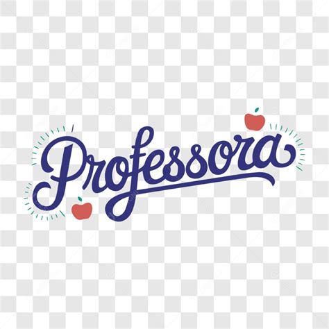 Como Se Escreve A Palavra Professora - Lettering Dia Do Professor Professora EPS + PNG [download] - Designi