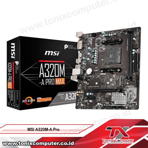 MSI A320M-A Pro (AM4, AMD Promontory A320, DDR4, USB3.2, SATA3) – ToniX ...