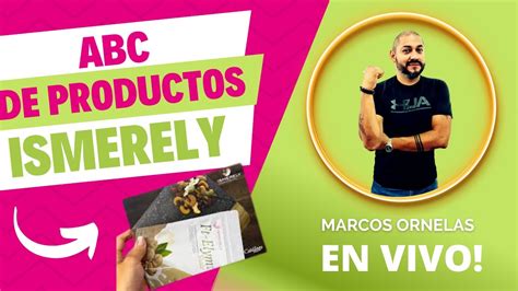 Conociendo Los Productos Ismerely Abc Actualizado Youtube