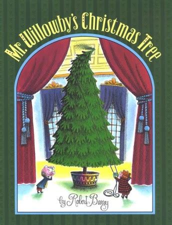 Mr Willowby S Christmas Tree Robert Barry