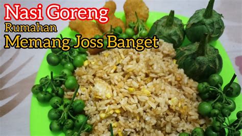 NASI GORENG LALAPAN MENTAH MEMANG TIDAK ADA TANDINGANNYA YouTube