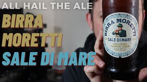 BIRRA MORETTI Sale Di Mare Review YouTube