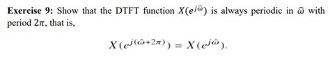 Exercise Show That The Dtft Function X Ej Is Chegg