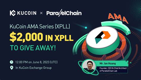 Kucoin Ama With Parallelchain Xpll Scalable And Interoperable