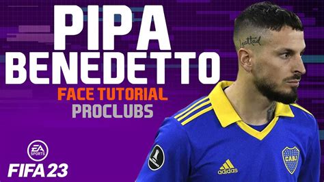 Fifa 23 Pipa Benedetto Face Fifa 23 Pro Clubs Face Creation Look