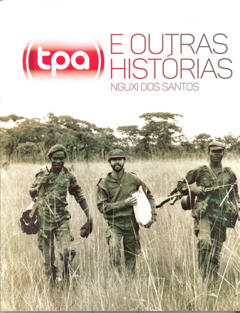 Tpa Televis O P Angola E Outras Hist Rias Funda O Troufa Real Ukuma