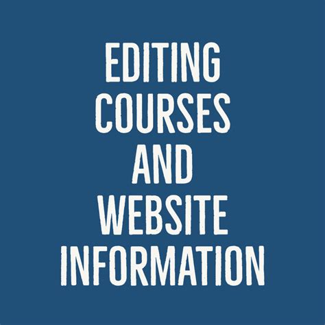 Basic Edits to Courses and Information on Website: a How to Guide ... 