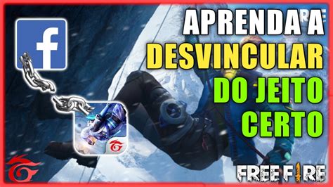 Como DESVINCULAR A Conta Do FREE FIRE Do FACEBOOK YouTube