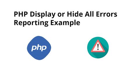 How To Display All Errors In Php Tuts Make