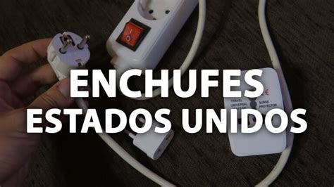 Descubre C Mo Son Los Enchufes En Estados Unidos Una Gu A Para