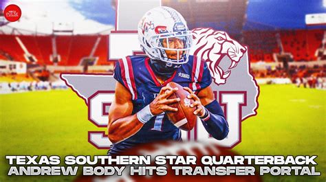 Texas Southern star quarterback Andrew Body hits transfer portal