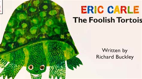 The Foolish Tortoise Eric Carle Preschool Stories Kindergarten Learning