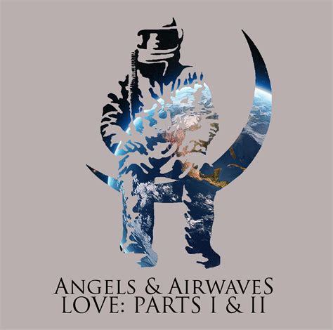 Angels And Airwaves Love Parts 1 And 2 By Stephencwj On Deviantart