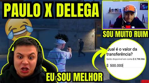 Paulinho O Loko Chamou O Delega Para Um X Valendo Mil Youtube