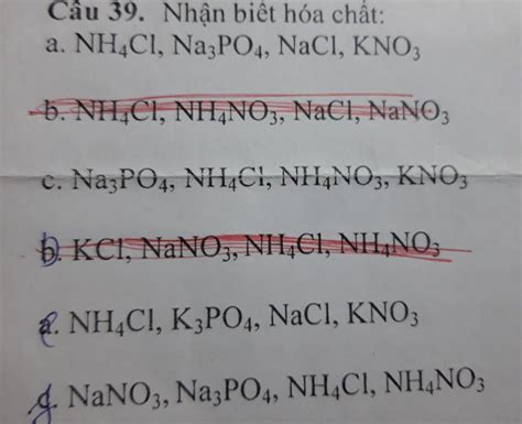 Câu 39 Nhận biết hóa chất a NH4CI Na3PO4 NaCl KNO 6 NH CI NH