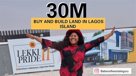 Lekki Pride 2 Estate Update Why You Should Invest Here Land In