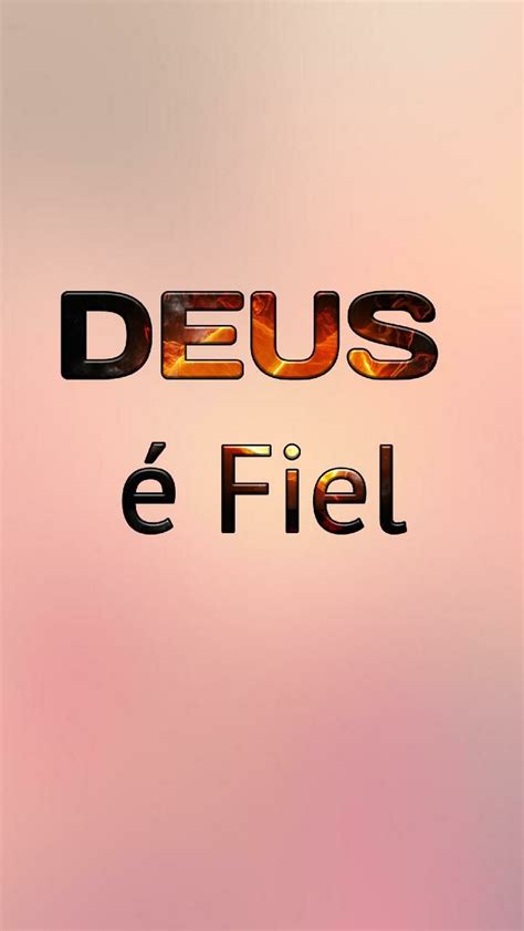 Frases E Mensagem Deus E Fiel