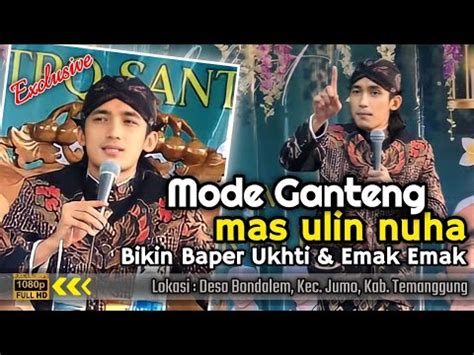 Mode Ganteng Mamas Ulin Terbaru Ngaji Bareng Gus Ulinnuha Youtube