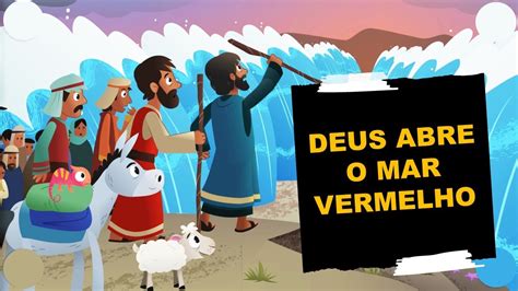 Historinhas B Blicas Deus Abre O Mar Vermelho Hist Ria De