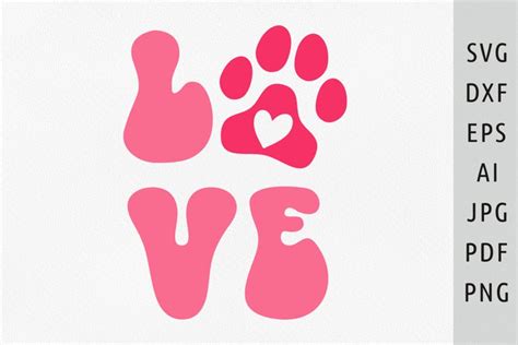 Love Paw Print Svg Love Dog Svg Dog Paw Svg Cat Paw Svg Png