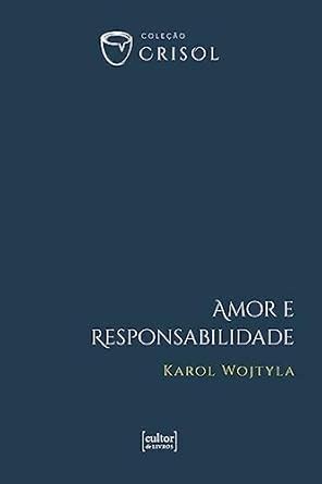 Amor E Responsabilidade