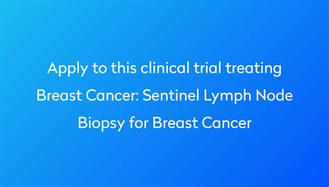 Sentinel Lymph Node Biopsy For Breast Cancer Clinical Trial 2023 Power