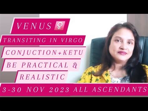 Venus Transiting In Virgo Nov Conjuction With Ketu