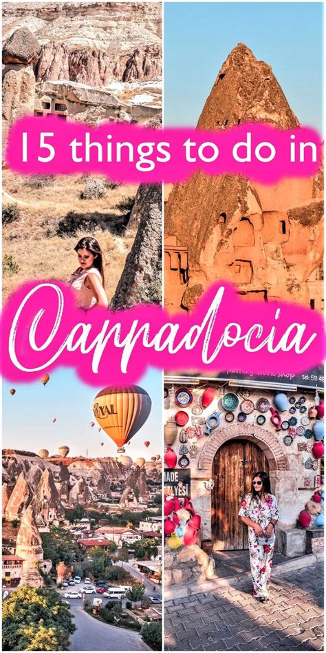 Top 15 Places To Visit In Cappadocia Turkey Turkey Travel Guide