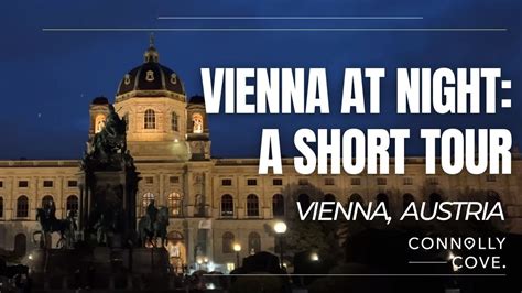 Vienna At Night A Short Tour Vienna Austria Things To Do In