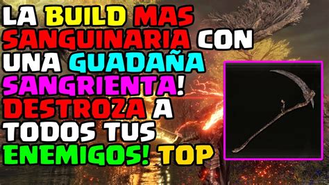 Elden Ring La Build Mas Sanguinaria Con Una Guada A Sangrienta