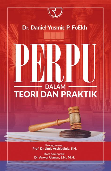 PERPU DALAM TEORI DAN PRAKTIK DR DANIEL YUSMIC P FOEKH